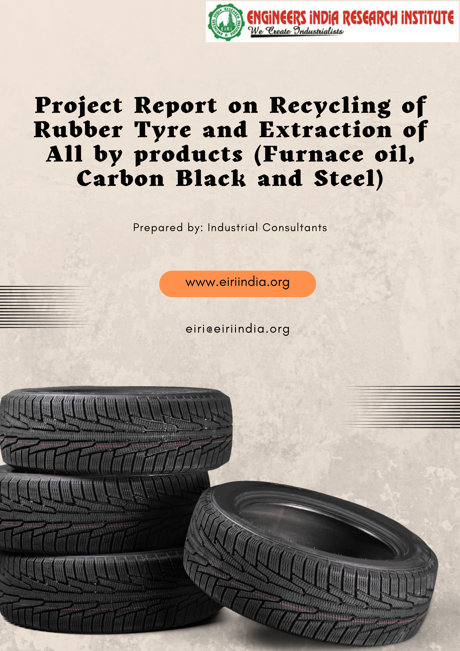 recycling of rubber tyre and extraction of all by products (furnace oil, carbon black and steel)